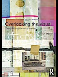 Overlooking the Visual