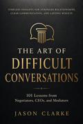 The Art of Difficult Conversations