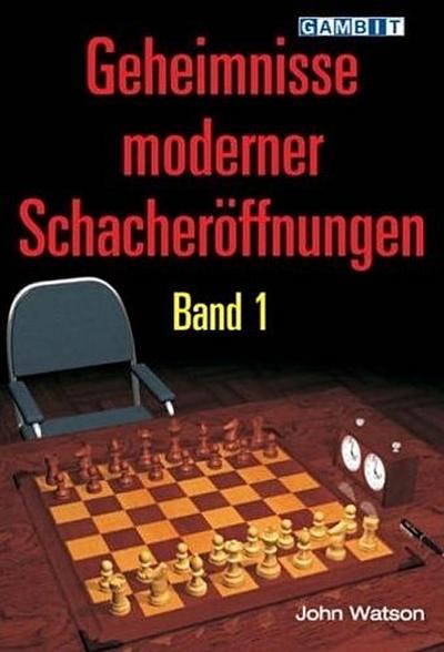 Geheimnisse moderner Schacheröffnungen 1