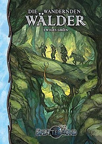 Splittermond, Die Wandernden Wälder