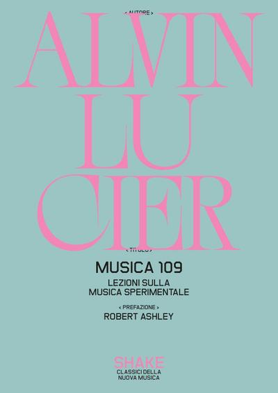 Musica 109. Lezioni sulla musica sperimentale