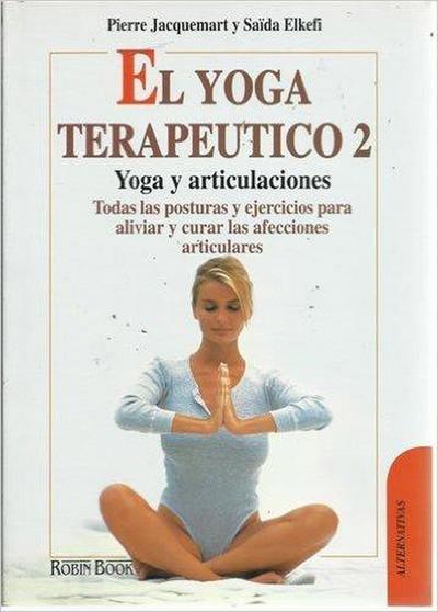 El Yoga Terapéutico de Las Articulaciones