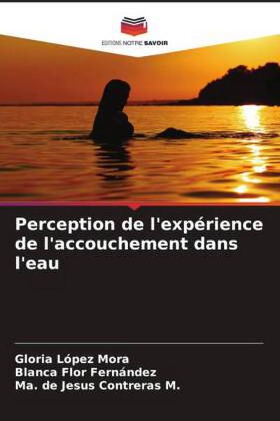 Perception de l’expérience de l’accouchement dans l’eau