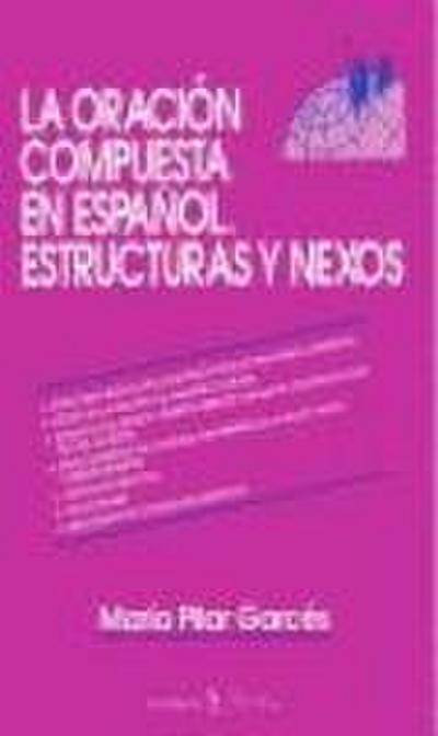 La oración compuesta en español, estructuras y nexos