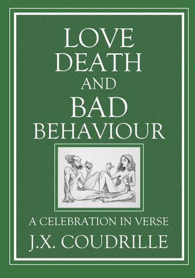 Love, Death and Bad Behaviour