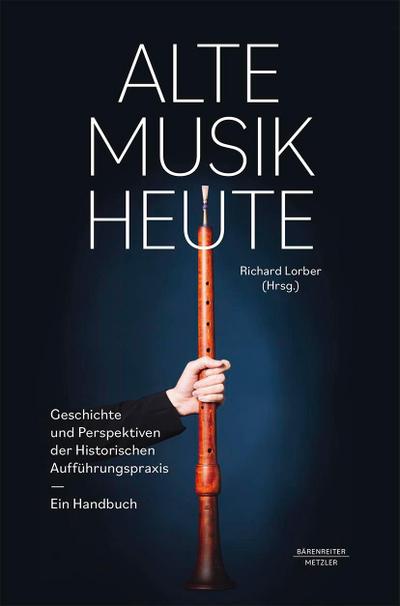 Alte Musik heute