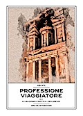 Professione viaggiatore Vol.1