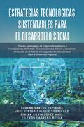 Estrategias Tecnológicas Sustentables para el Desarrollo Social