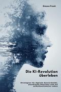 Die KI-Revolution überleben
