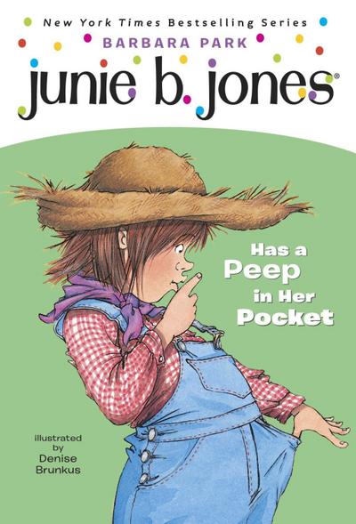 Junie B. Jones #15: Junie B. Jones Has a Peep in Her Pocket