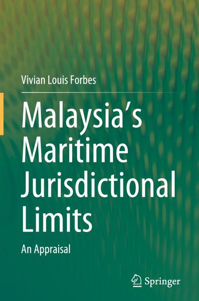 Malaysia’s Maritime Jurisdictional Limits