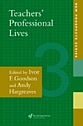 Teachers` Professional Lives - Professor Ivor Goodson