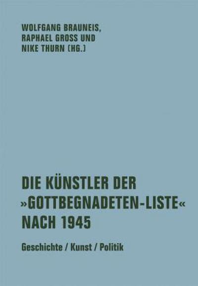 Die Künstler der ’Gottbegnadeten-Liste’ nach 1945