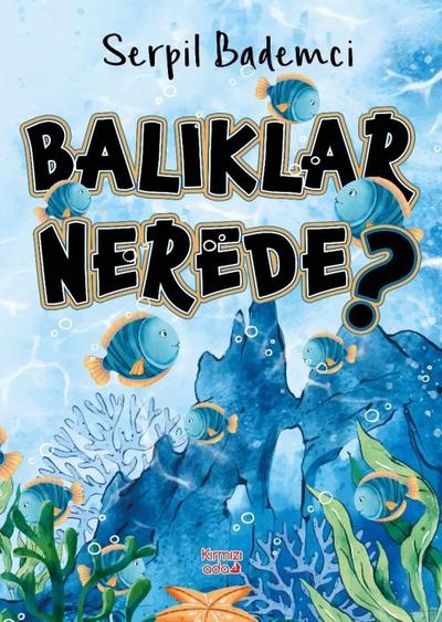 Baliklar Nerede