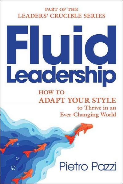 Fluid Leadership