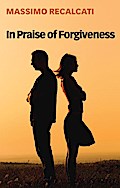 In Praise of Forgiveness