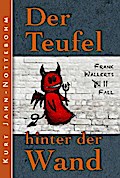 Der Teufel hinter der Wand