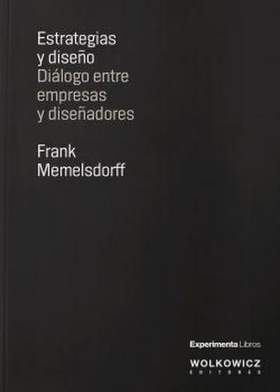 Estrategias y diseño : diálogo entre empresas y diseñadores