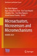 Microactuators, Microsensors and Micromechanisms
