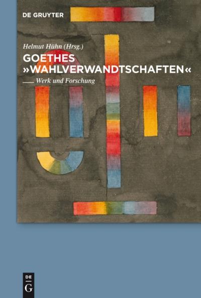 Goethes "Wahlverwandtschaften"