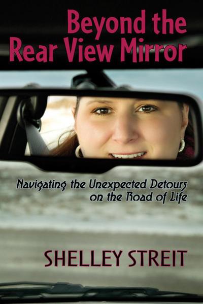 Beyond The Rear View Mirror