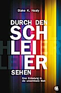 Durch den Schleier sehen