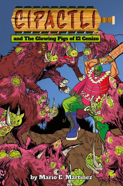The Glowing Pigs of El Cenizo