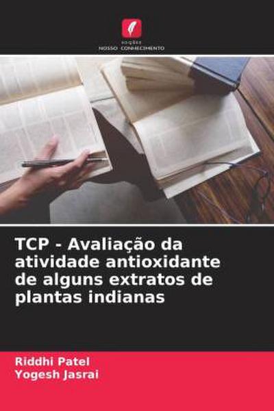 TCP - Avaliação da atividade antioxidante de alguns extratos de plantas indianas