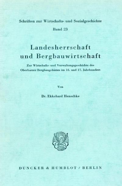 Landesherrschaft und Bergbauwirtschaft.