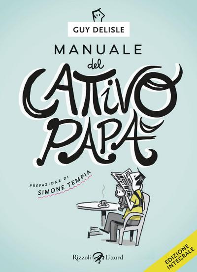 Manuale del cattivo papà