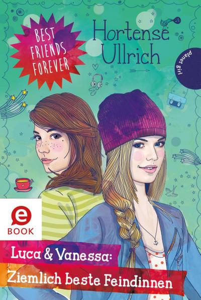 Ullrich, H: Best Friends Forever: Luca & Vanessa