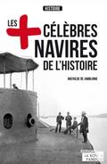 Les plus célèbres navires de l’Histoire