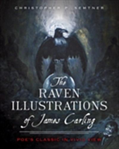 Raven Illustrations of James Carling: Poe’s Classic in Vivid View