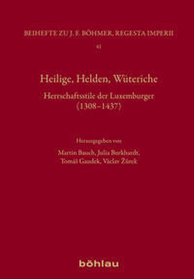 Heilige, Helden, Wüteriche