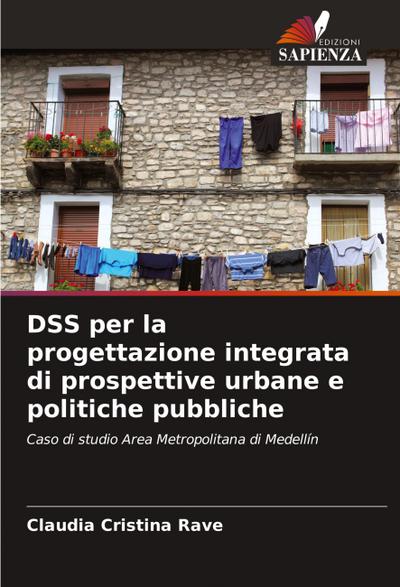 DSS per la progettazione integrata di prospettive urbane e politiche pubbliche