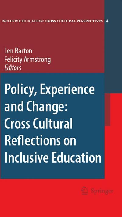 Policy, Experience and Change: Cross-Cultural Reflections on Inclusive Education