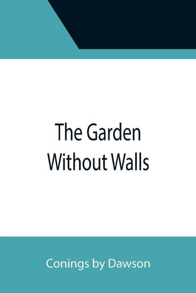 The Garden Without Walls