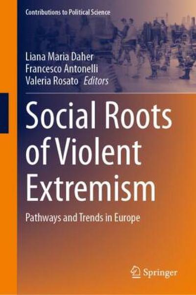 Social Roots of Violent Extremism