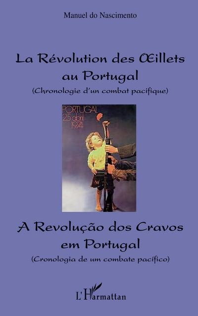 Révolution des oeillets au Portugal (Chronologie d’un combat pacifique)