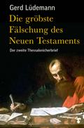 Die gröbste Fälschung des Neuen Testaments