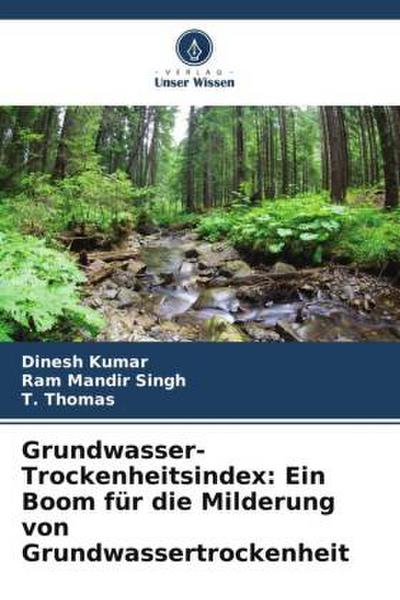 Grundwasser-Trockenheitsindex: Ein Boom für die Milderung von Grundwassertrockenheit