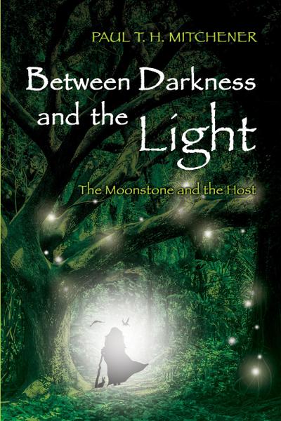 Between Darkness and the Light