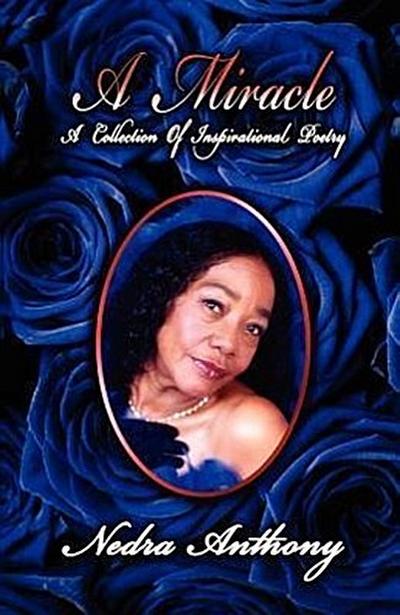 A Miracle: A Collection of Poetry