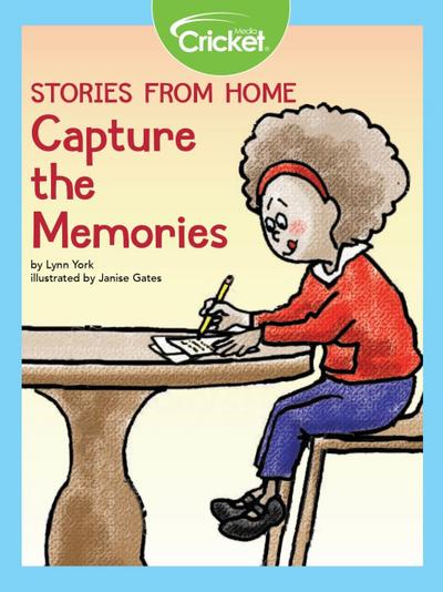 Stories from Home: Capture the Memories