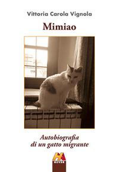 Vignola, V: Mimiao. Autobiografia di un gatto migrante