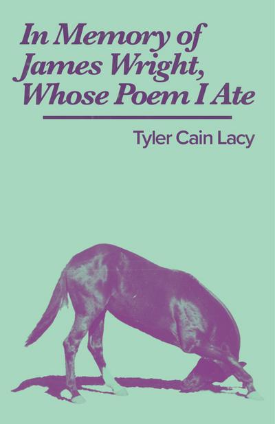 In Memory of James Wright, Whose Poem I Ate