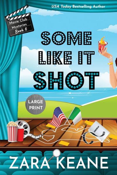 Some Like It Shot (Movie Club Mysteries, Book 6)