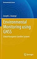 Environmental Monitoring using GNSS: Global Navigation Satellite Systems (Environmental Science and Engineering)