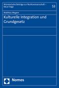 Kulturelle Integration und Grundgesetz