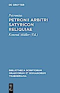 Petronii Arbitri Satyricon reliquiae